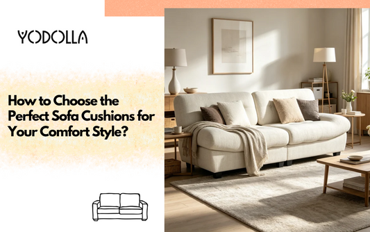 How to Choose the Perfect Sofa Cushions